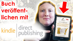 Self-Publishing mit Kindle Direct Publishing (KDP) von Amazon: Meine Eindrücke