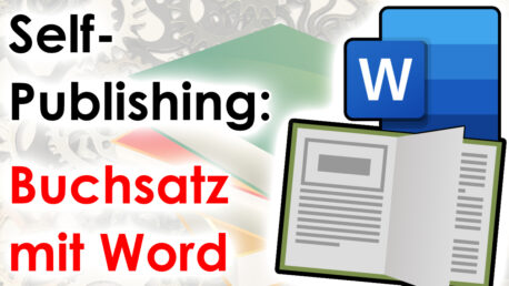 Self-Publi­shing: Buch­satz mit Word