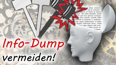 Info-Dump vermeiden: Exposition, World-Building und Info-Dumping